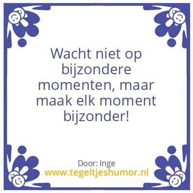 Tegeltje: Spreuk