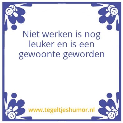 Tegeltje: Werk