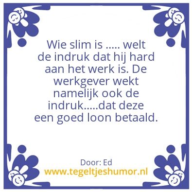 Tegeltje: Hard werken