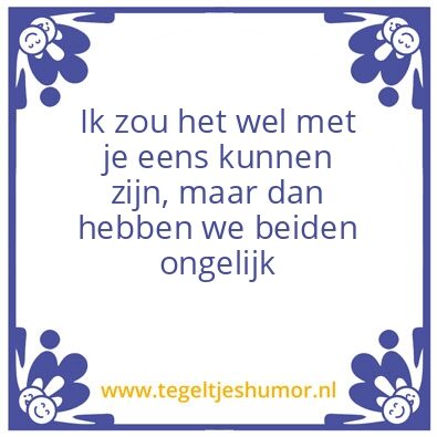 Tegeltje: Beiden ongelijk