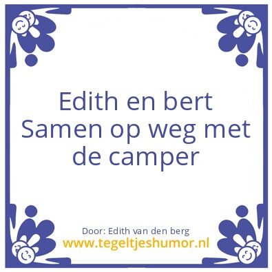 Tegeltje: Edith en bert