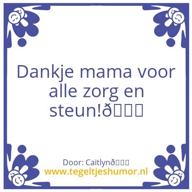 Tegeltje: Dankje!