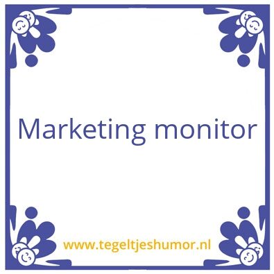 Tegeltje: Marketing monitor