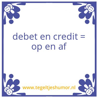 Tegeltje: debet en credit