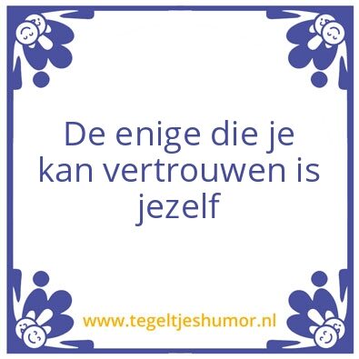 Tegeltje: Vertrouwen