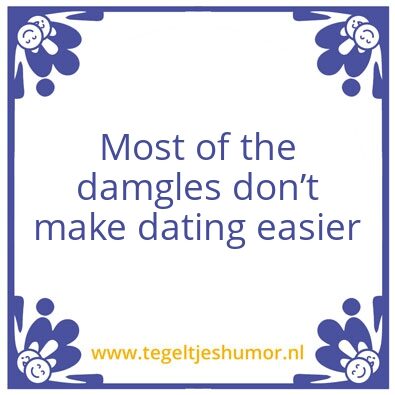 Tegeltje: Damgles
