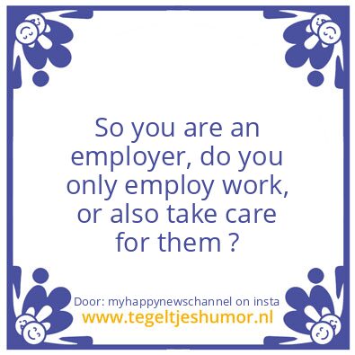 Tegeltje: Work.