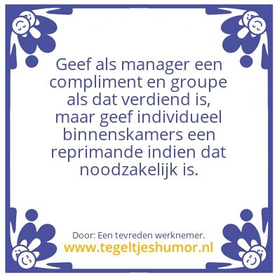 Tegeltje: Goed management.