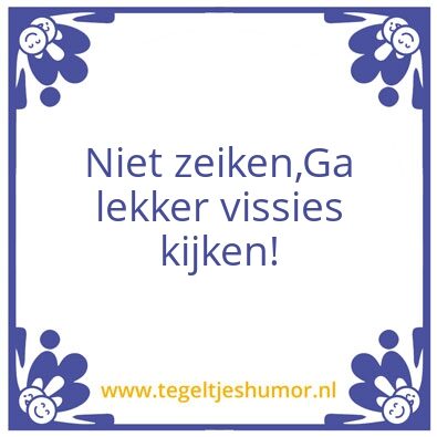 Tegeltje: Zeiken