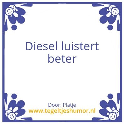 Tegeltje: Diesel