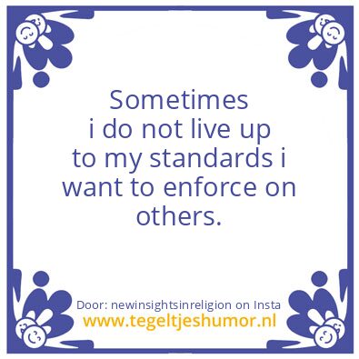 Tegeltje: Sometimes.