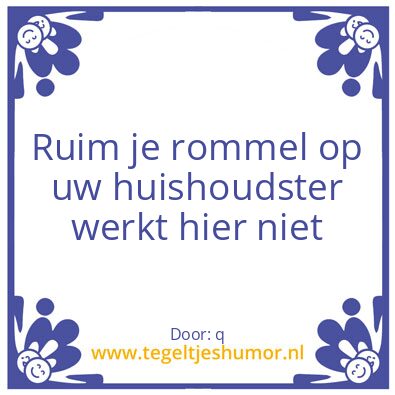 Tegeltje: huishoudster