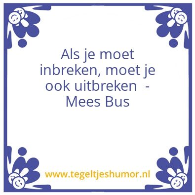 Tegeltje: Wijsheid van Mees