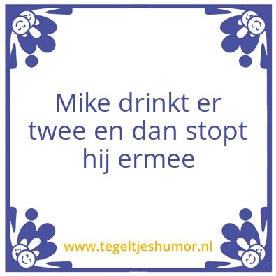 Tegeltje: Mikey Mike