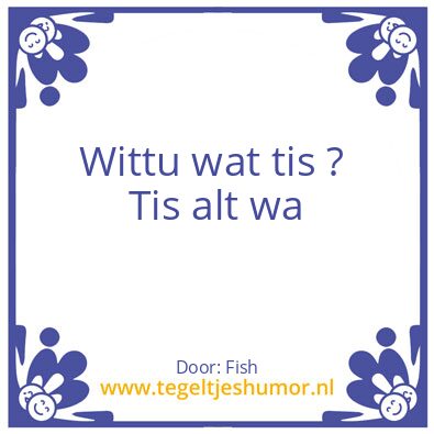Tegeltje: wittu