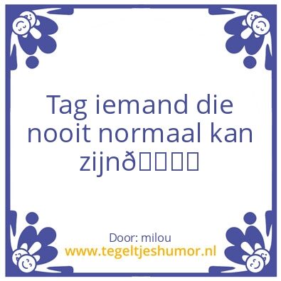 Tegeltje: tag iemand