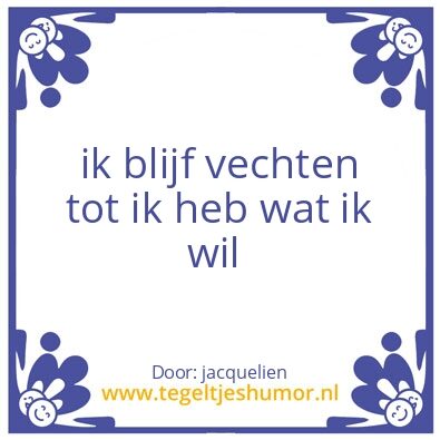 Tegeltje: blijf vechten