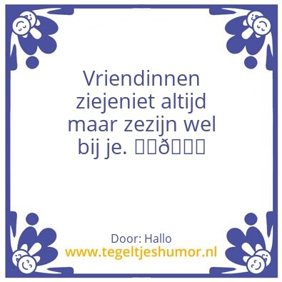 Tegeltje: Vriends