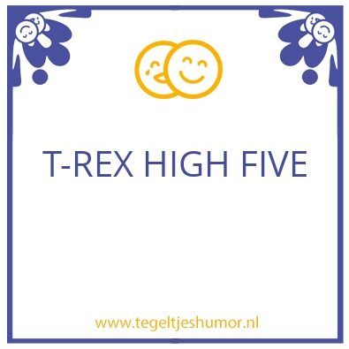 Tegeltje: T-REX