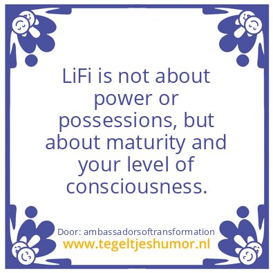 Tegeltje: Lifi is not about  :
