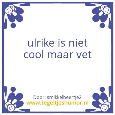 Tegeltje: ulrike