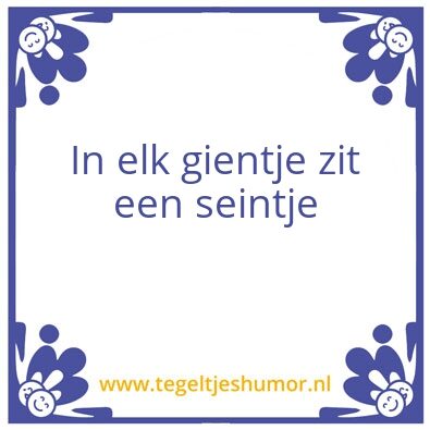Tegeltje: geintje