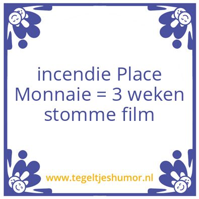Tegeltje: incendie
