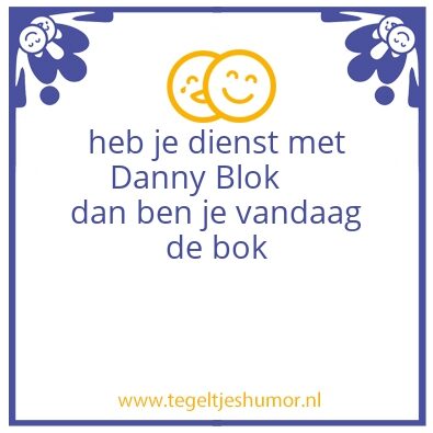 Tegeltje: Danny Blok