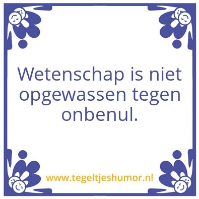Tegeltje: Wijsheden