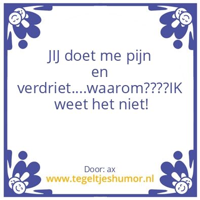 Tegeltje: pijn/verdriet