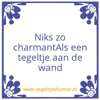 Tegeltje: Charmant