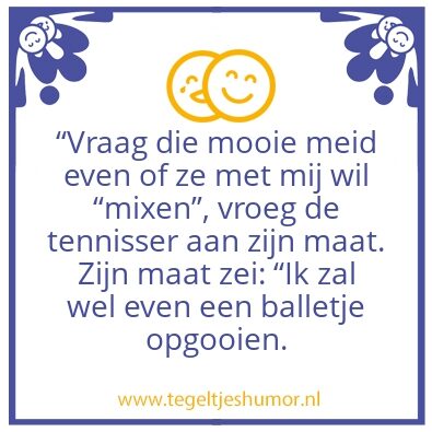 Tegeltje: Een balletje opgooien.