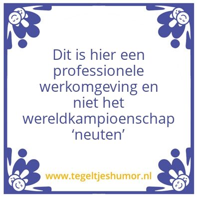 Tegeltje: Spreuk van de week