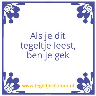Tegeltje: Grap