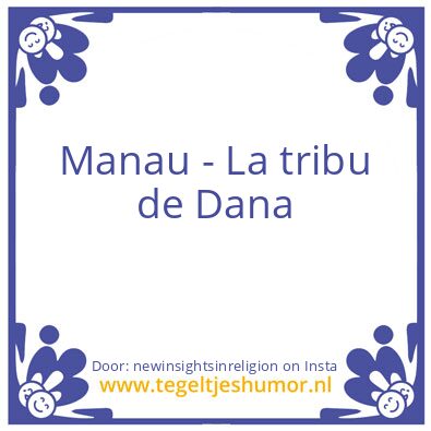 Tegeltje: Manau – La tribu de Dana
