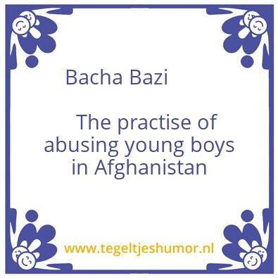 Tegeltje: bacha bazi