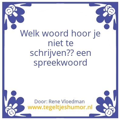 Tegeltje: spreekwoord