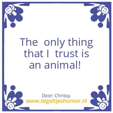 Tegeltje: trust!