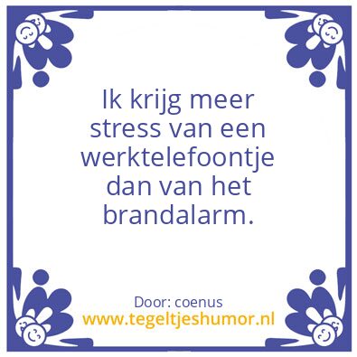Tegeltje: stress