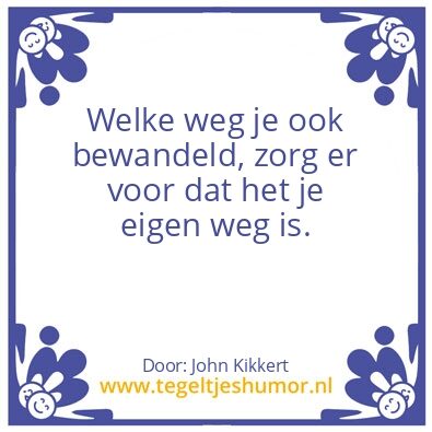Tegeltje: Wijsheden van John