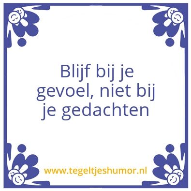 Tegeltje: Volg je hart