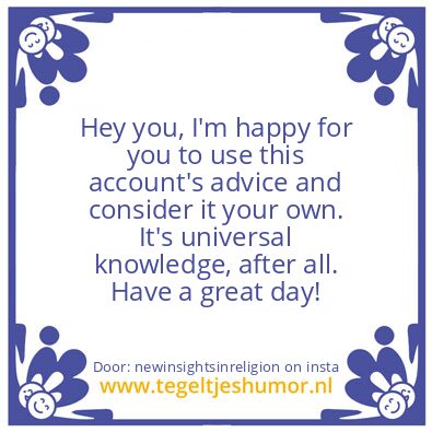 Tegeltje: consider it your own