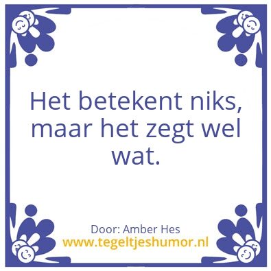 Tegeltje: Betekenis