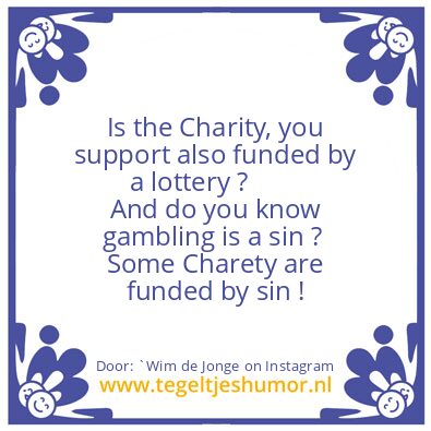 Tegeltje: Charity based on a sin !