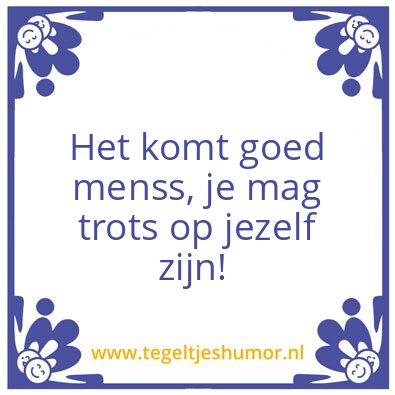 Tegeltje: Trots op jezelf zijn