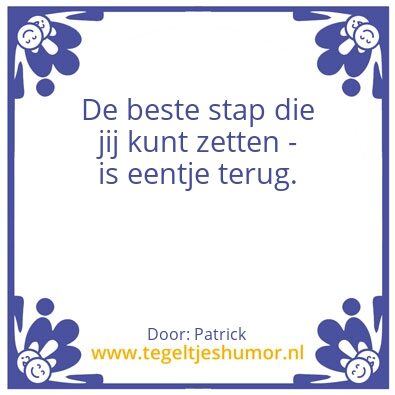 Tegeltje: Stap terug