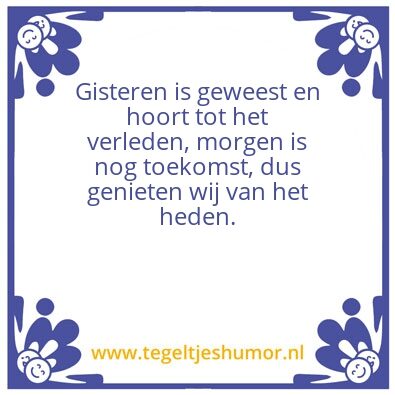 Tegeltje: Heden
