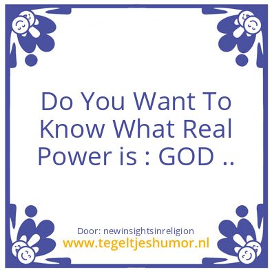 Tegeltje: Real Power