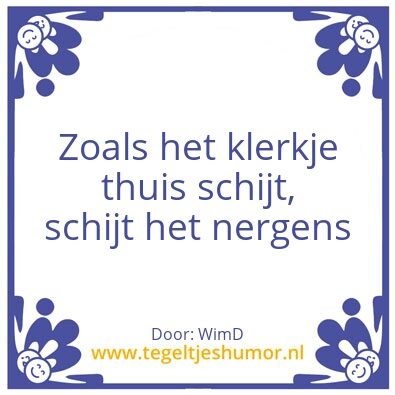 Tegeltje: Schijtklerkje