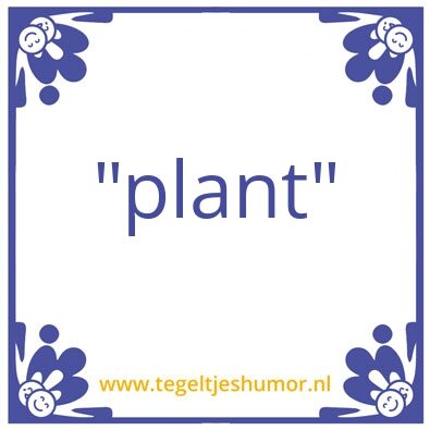 Tegeltje: plant
